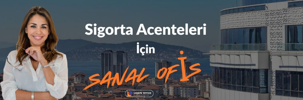 Sigorta Acenteleri için Sanal Ofis: SEDDK Uyumlu Adres, Minimal Maliyet