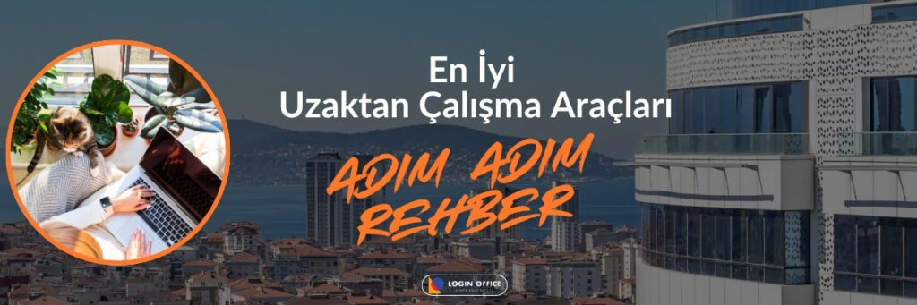 Uzaktan Çalışma İçin Gerekli 15 En İyi Temel Araç ve Uygulamalar